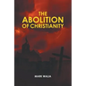 The Abolition of Christianity