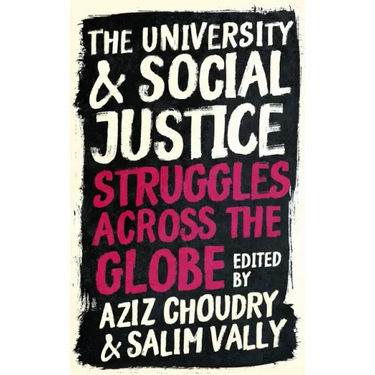 The University and Social Justice: Struggles Across the Globe