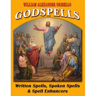 Godspells: Written Spells, Spoken Spells and Spell Enhancers