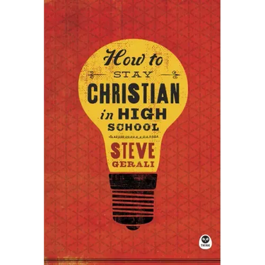 How to Stay Christian in High School
