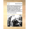 Manual of the Theophilanthropes, or Adorers of God, and Friends of Men. ... Arranged by Certain Citizens, and Adopted by the Theophilanthropic Societi