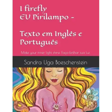 I firefly - EU Pirilampo: Texto em Inglês e Português