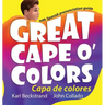 Great Cape o' Colors - Capa de colores: English-Spanish with pronunciation guide
