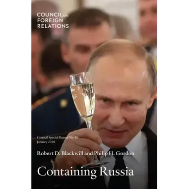 Containing Russia: How to Respond to Moscow's Intervention in U.S. Democracy and Growing Geopolitical Challenge