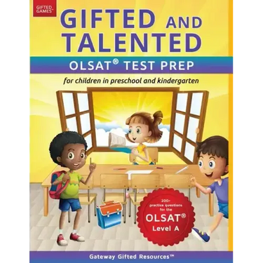 Gifted and Talented OLSAT Test Prep (Level A): Test preparation for OLSAT Level A; Workbook and practice test for children in kindergarten/preschool