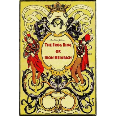 The Frog King or Iron Heinrich