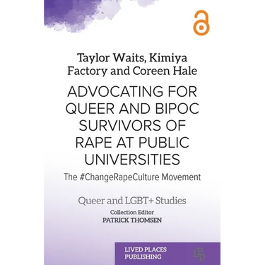 Advocating for Queer and BIPOC Survivors of Rape at Public Universities: The #ChangeRapeCulture Movement