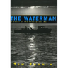 Waterman: A Novel of the Chesapeake Bay