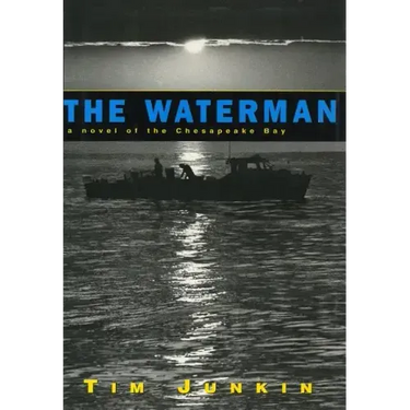 Waterman: A Novel of the Chesapeake Bay