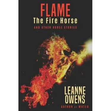 Flame The Fire Horse and Other Horse Stories