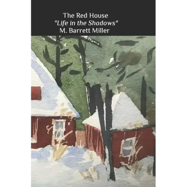 The Red House: Life in the Shadows