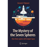 The Mystery of the Seven Spheres: How Homo Sapiens Will Conquer Space
