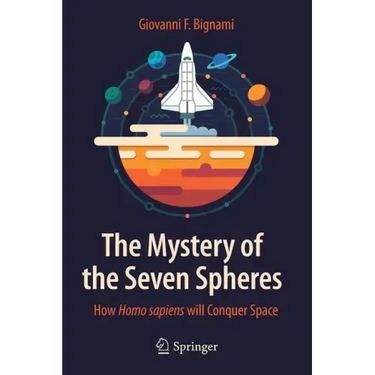 The Mystery of the Seven Spheres: How Homo Sapiens Will Conquer Space