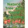 Nature tree and flower colouring: Nature flower and tree colouring
