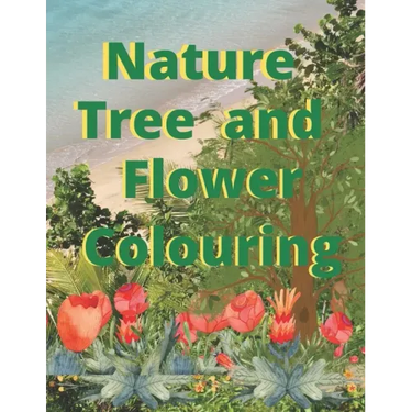 Nature tree and flower colouring: Nature flower and tree colouring