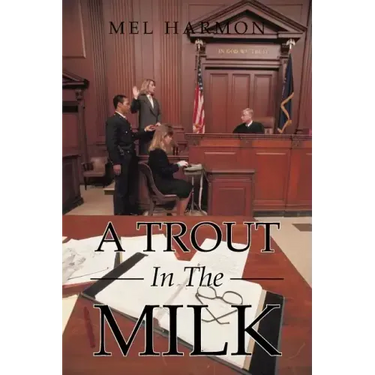 A Trout In The Milk: Profiles In Prosecution