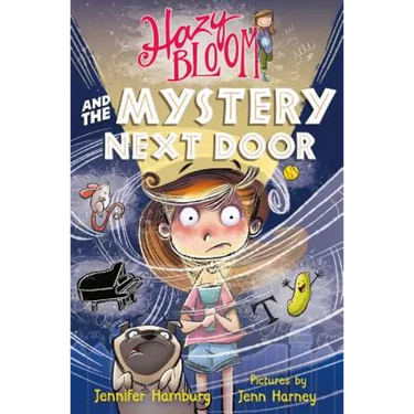 Hazy Bloom and the Mystery Next Door