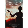 Longevity Training: Anti-Age Coach, Lifestyle Analysis, Breathing, Posture, Nutrition, Skincare, Long Life Secrets and Staying Young
