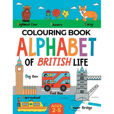 British Colouring Book for Children: Alphabet of British Life for Boys & Girls: Ages 2-5