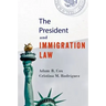 The President and Immigration Law