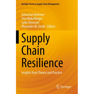 Supply Chain Resilience: Insights from Theory and Practice