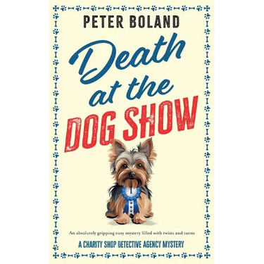 Death at the Dog Show: an absolutely gripping cozy mystery filled with twists and turns