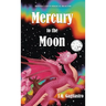 Mercury to the Moon