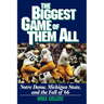 Biggest Game of Them All: Notre Dame, Michigan Sta