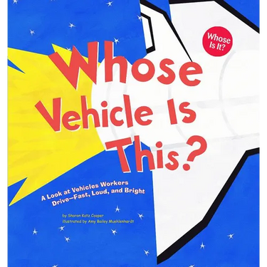 Whose Vehicle Is This?: A Look at Vehicles Workers Drive - Fast, Loud, and Bright