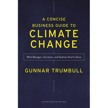 A Concise Business Guide to Climate Change: What Managers, Executives, and Students Need to Know