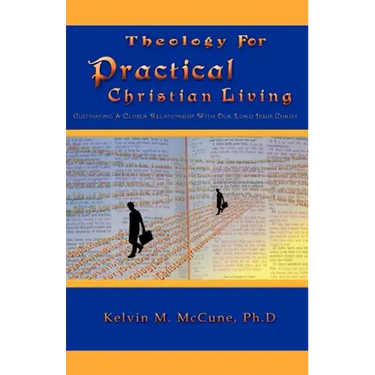 Theology For Practical Christian Living