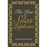 The Rise of Silas Lapham
