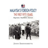 Malaysia's Foreign Policy, the First Fifty Years: Alignment, Neutralism, Islamism