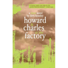 Howard and Charles at the Factory
