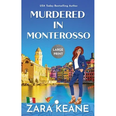 Murdered in Monterosso: Large Print Edition