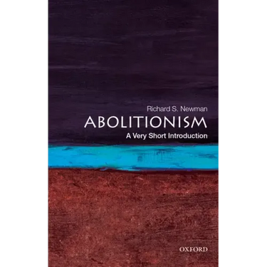 Abolitionism: A Very Short Introduction