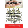 Bankruptcy: The Ultimate Guide to Recover Your Finances: How to File Bankruptcy, What to Expect and How to Repair Your Credit
