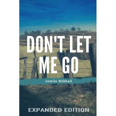 Don't Let Me Go (Expanded Edition)