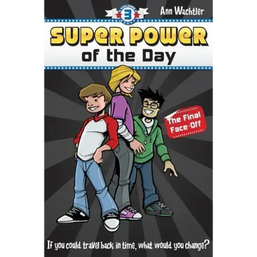 Super Power of the Day: The Final Face-Off
