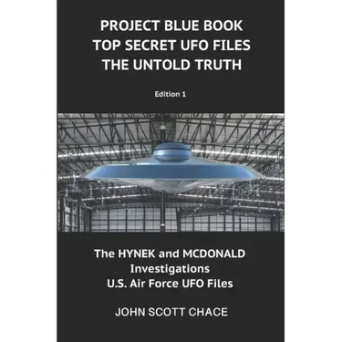 Project Blue Book: Top Secret UFO Files: The Untold Truth
