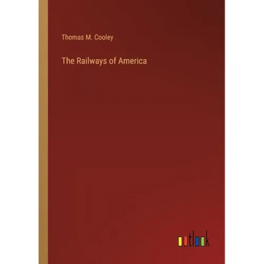The Railways of America