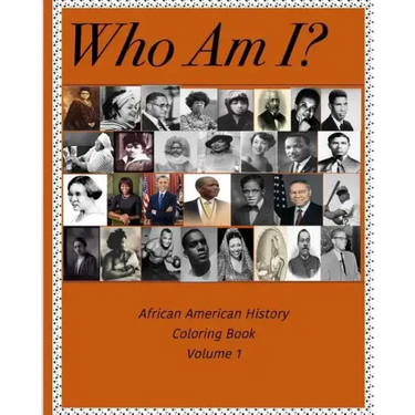Who Am I? - African American History Coloring Book