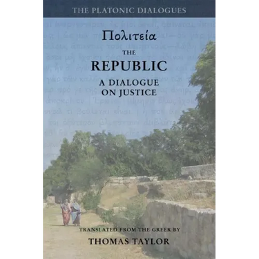 Plato: The Republic: A Dialogue Concerning Justice