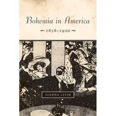 Bohemia in America, 1858a 1920