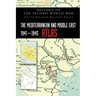 The Mediterranean and Middle East 1941-1945 Atlas: History of the Second World War