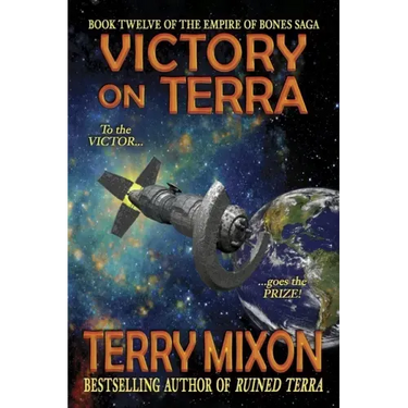 Victory on Terra (Book 12 of The Empire of Bones Saga)