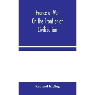 France at War: On the Frontier of Civilization