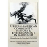 African-American Community, History & Entertainment in Maryland