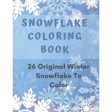 Snowflake Coloring Book: 26 Winter Snowflake Design to Color, Fun For Adult