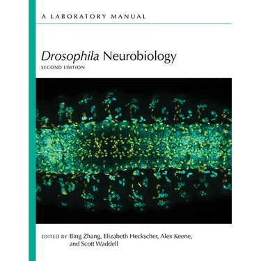 Drosophila Neurobiology: A Laboratory Manual, Second Edition